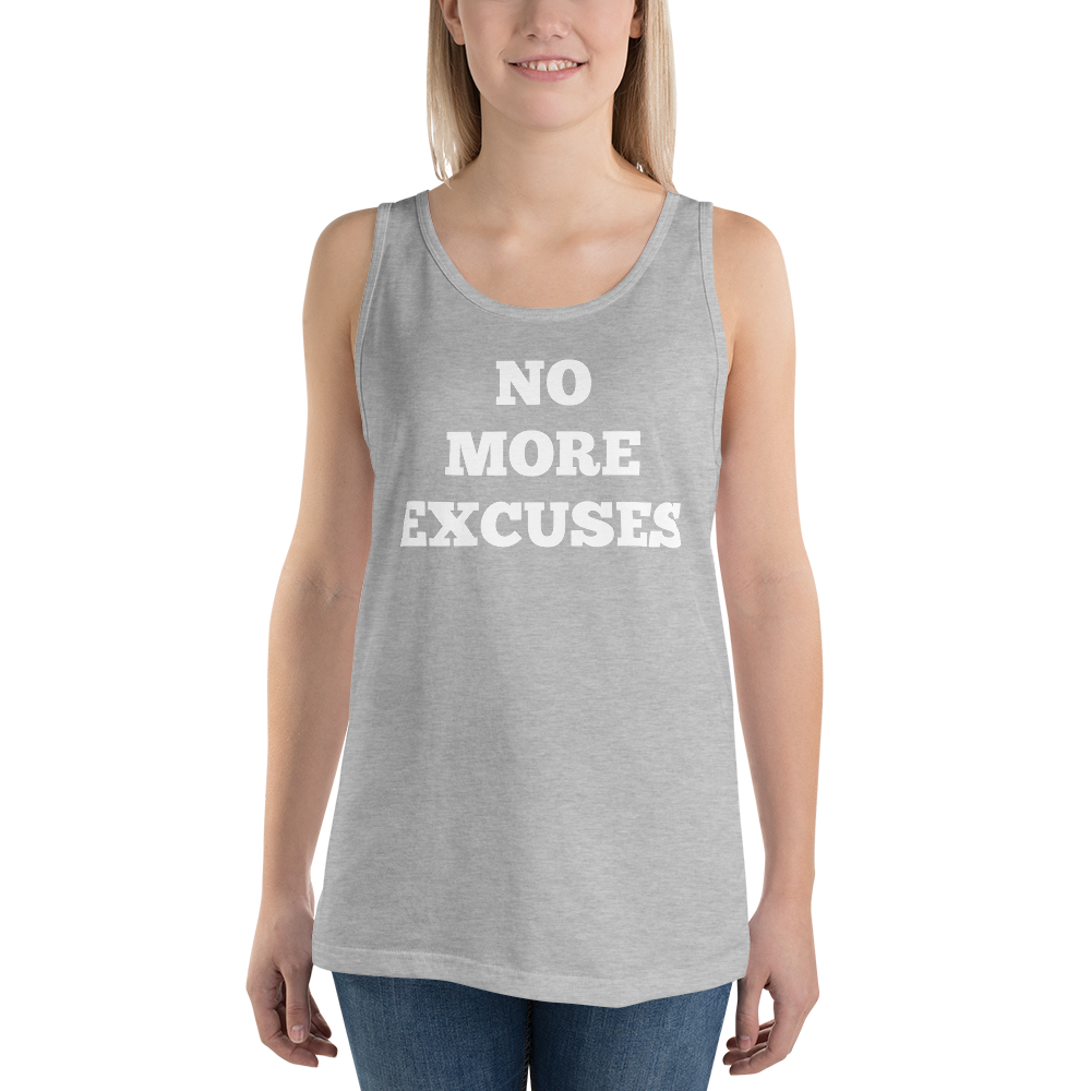 No More Excuses Tank Tops