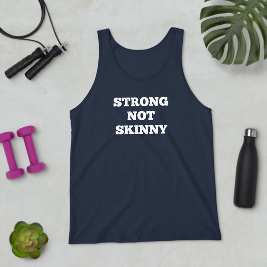 Strong Not Skinny Tank Tops