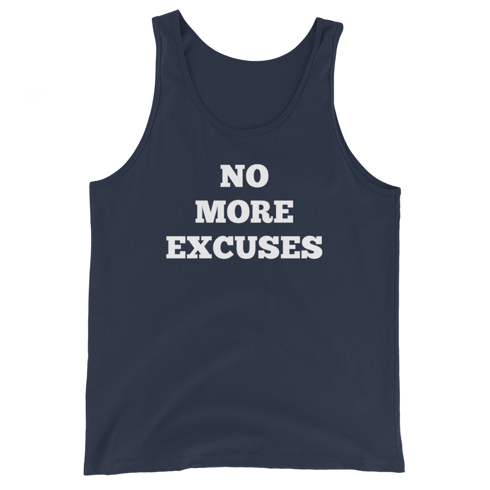 No More Excuses Tank Tops