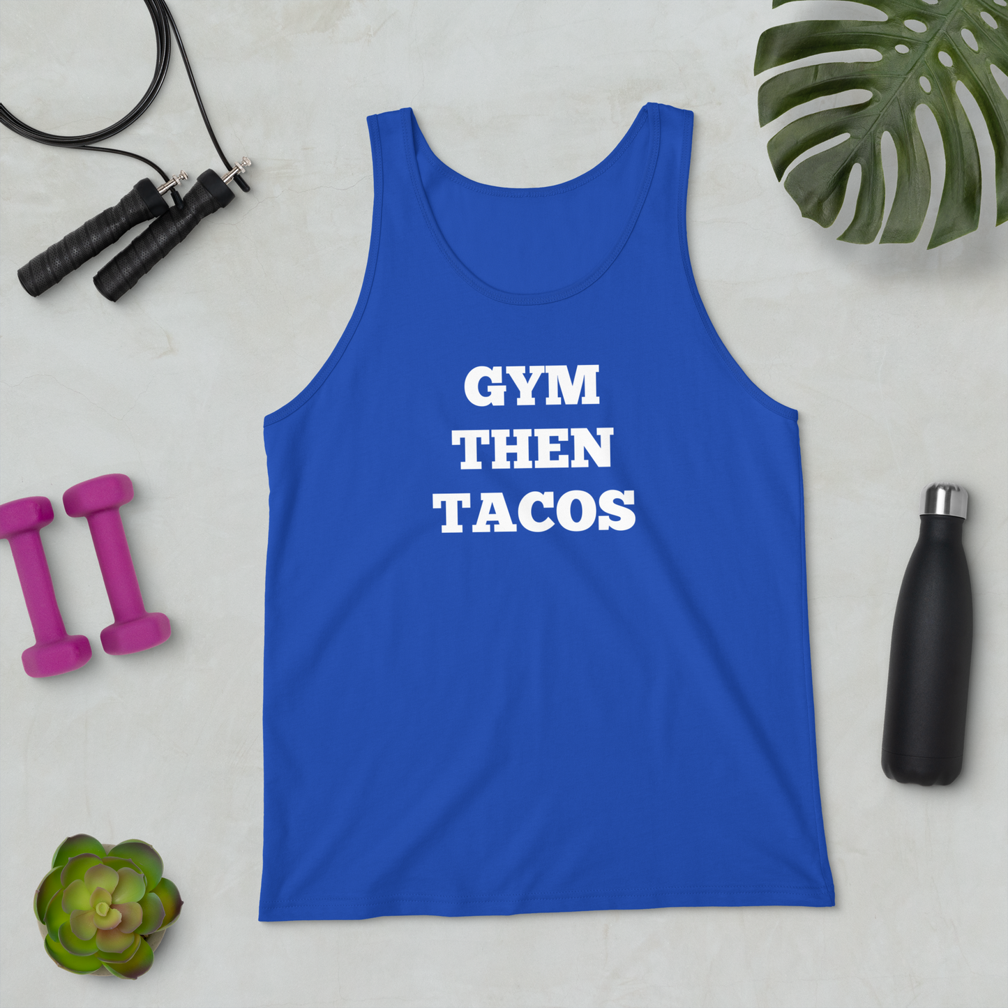 Gym Then Tacos Tank Tops