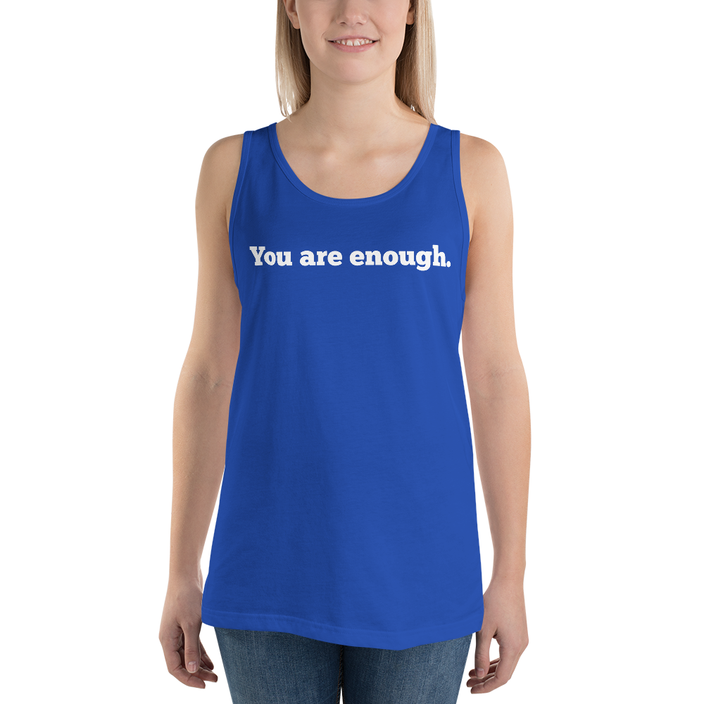 You Are Enough Tank Tops