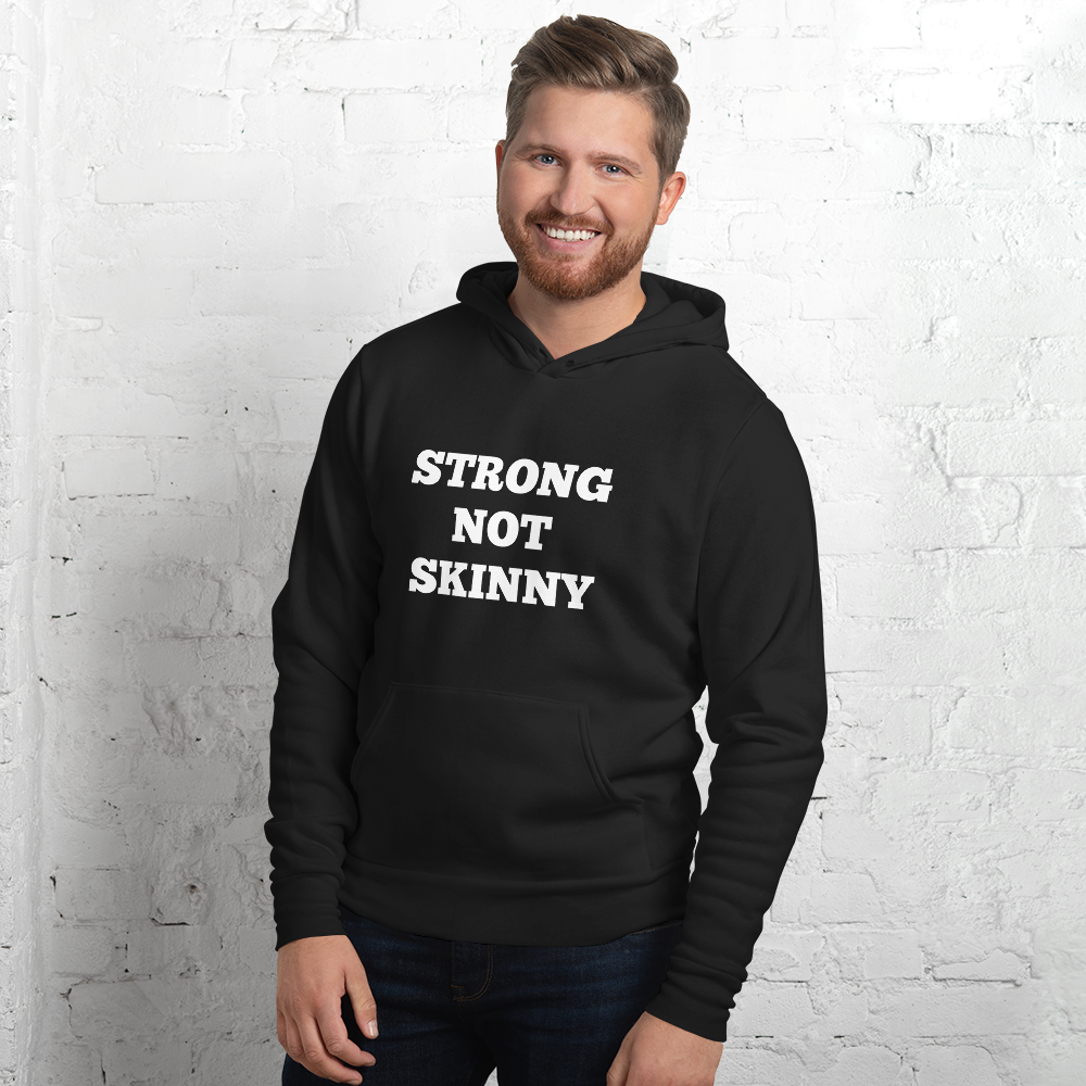 Strong Not Skinny Hoodies