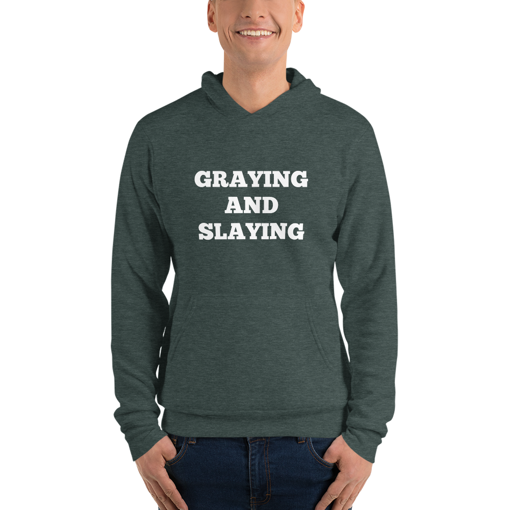 Graying and Slaying Hoodies