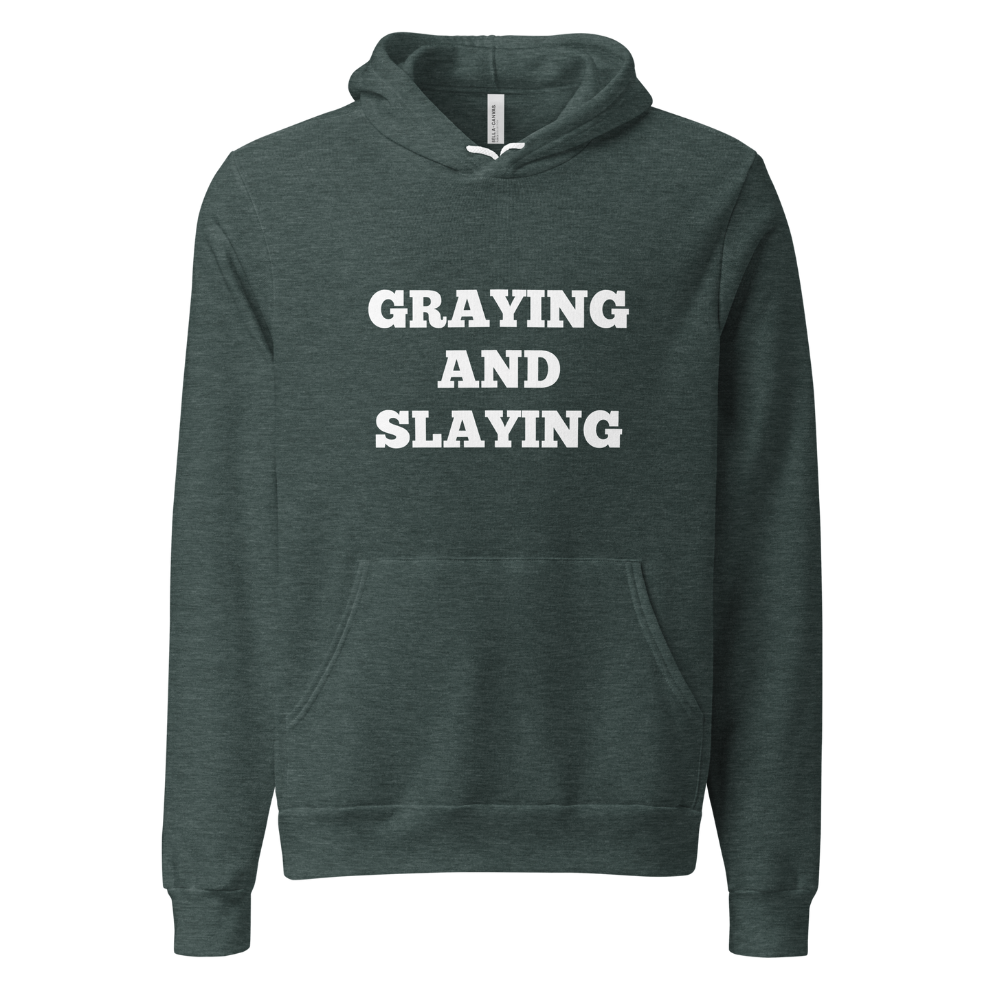 Graying and Slaying Hoodies