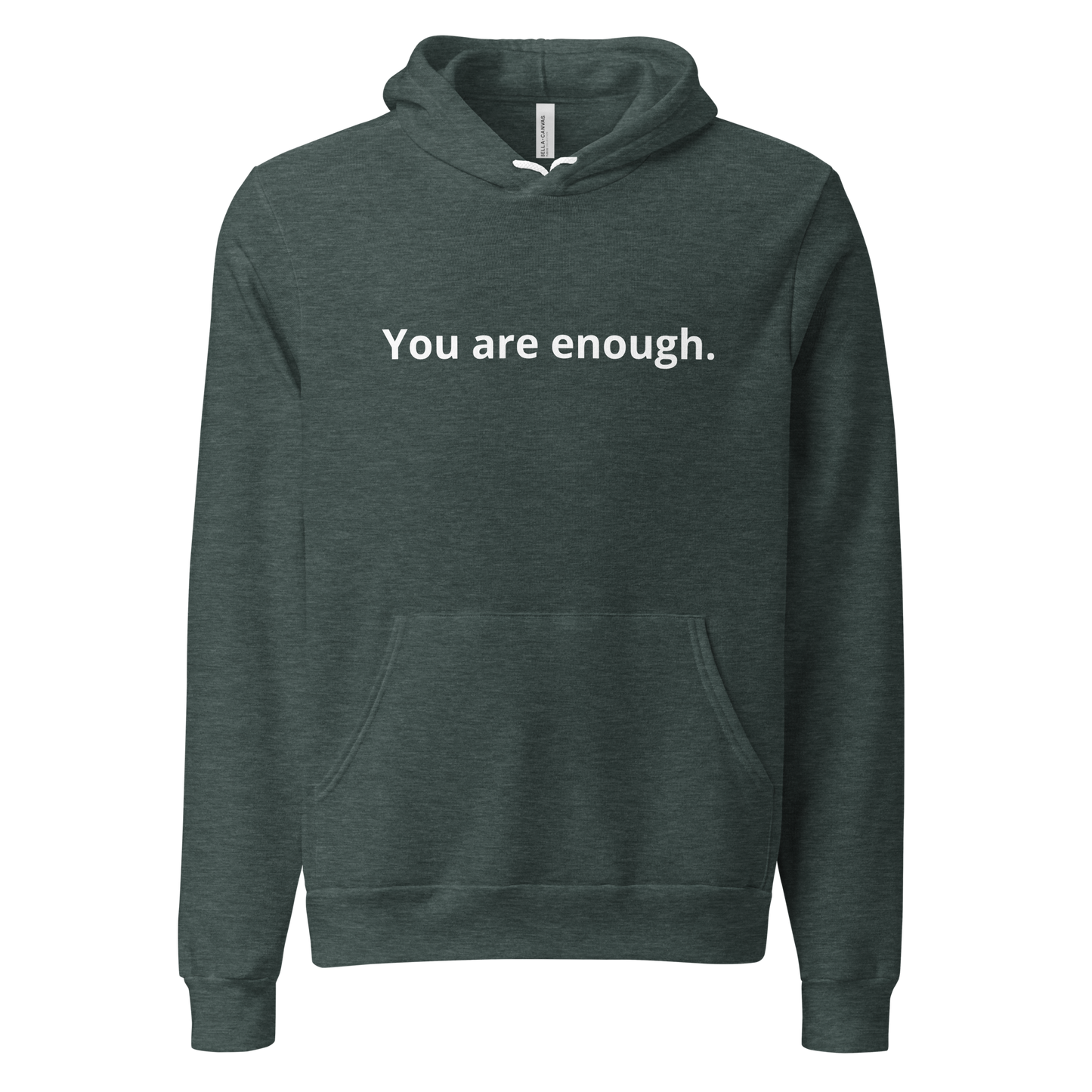 You Are Enough Hoodies