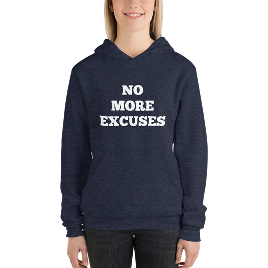 No More Excuses Hoodies