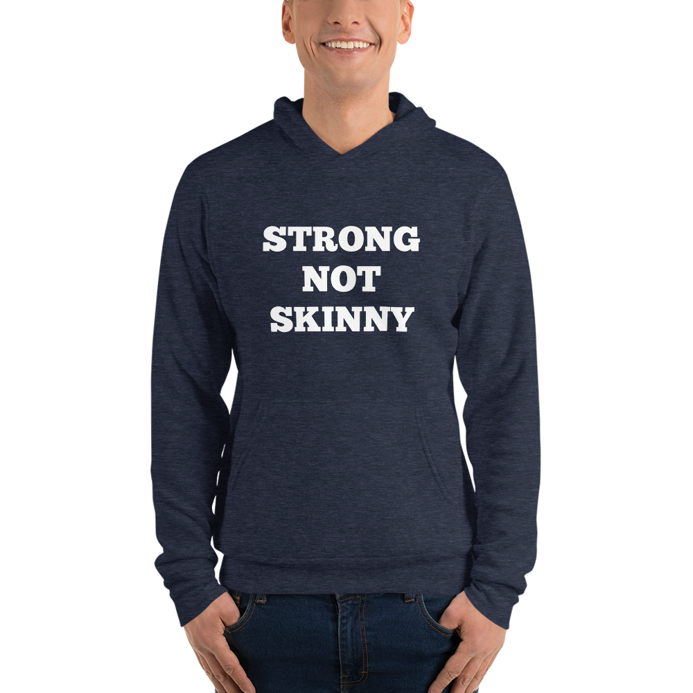 Strong Not Skinny Hoodies