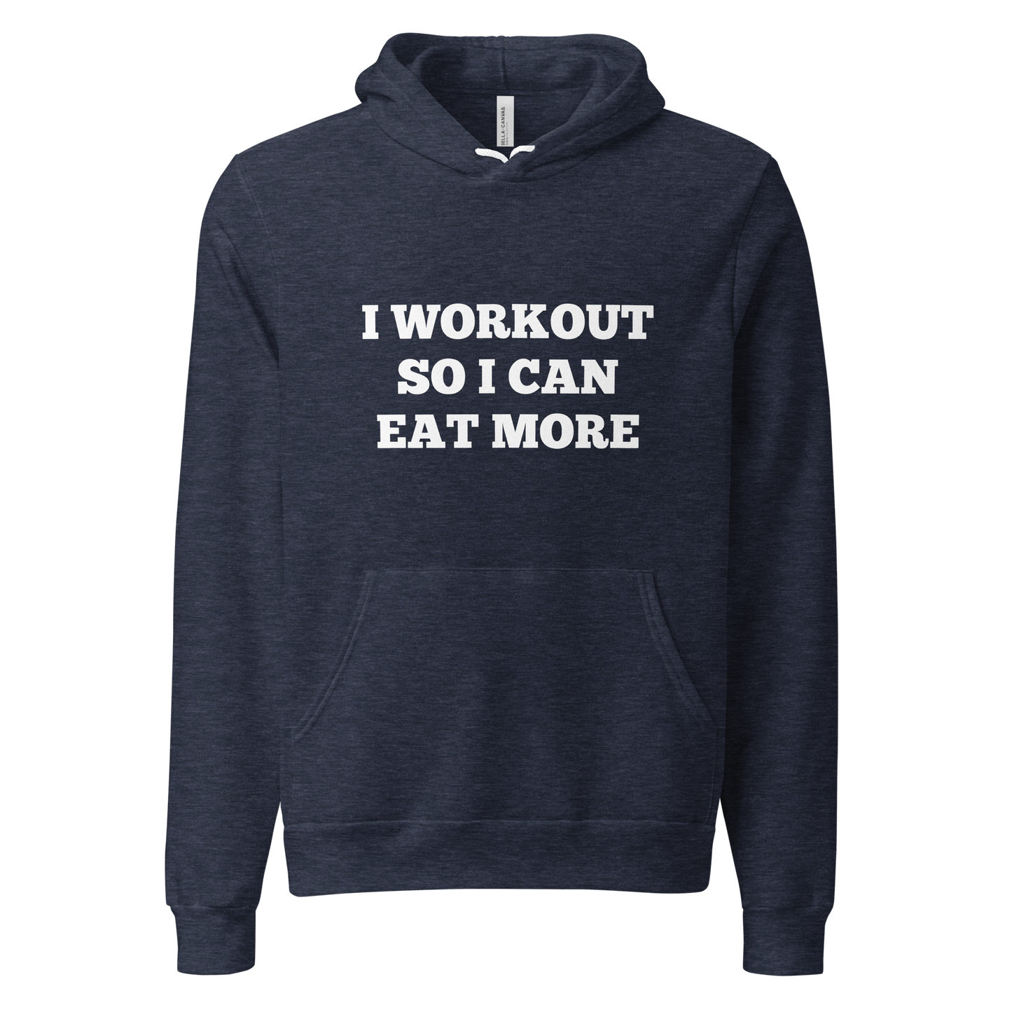 I Workout So I Can Eat More Hoodies