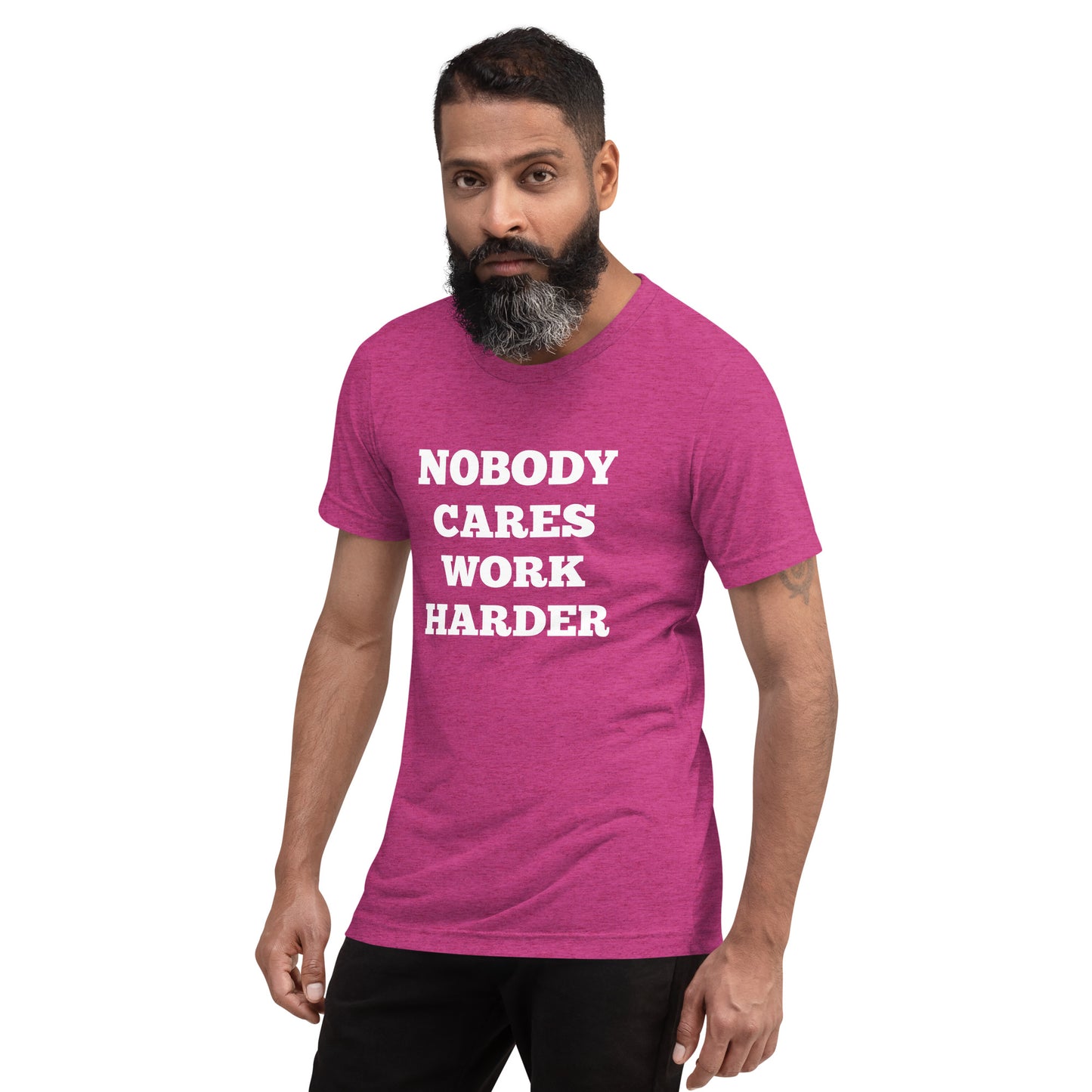 Nobody Cares Work Harder Shirts