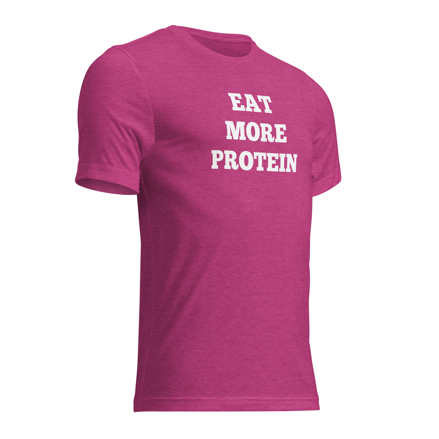 Eat More Protein Shirts