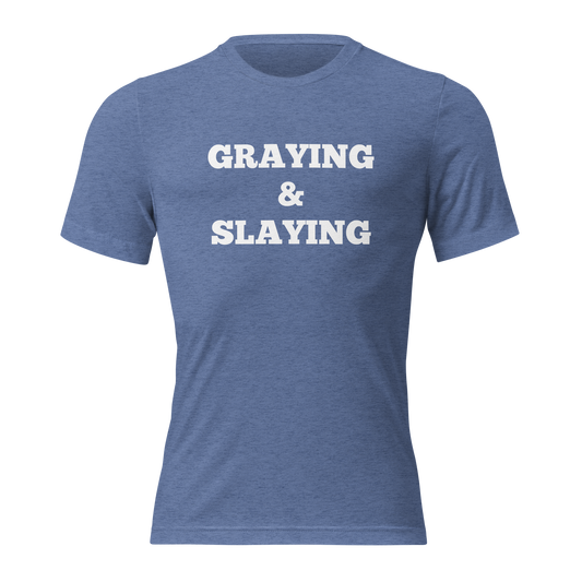 Graying and Slaying Shirts