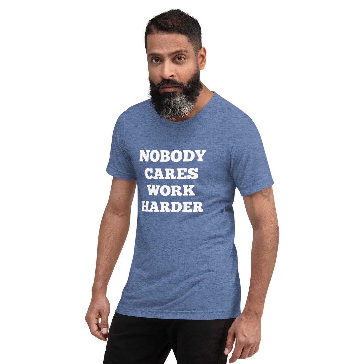 Nobody Cares Work Harder Shirts