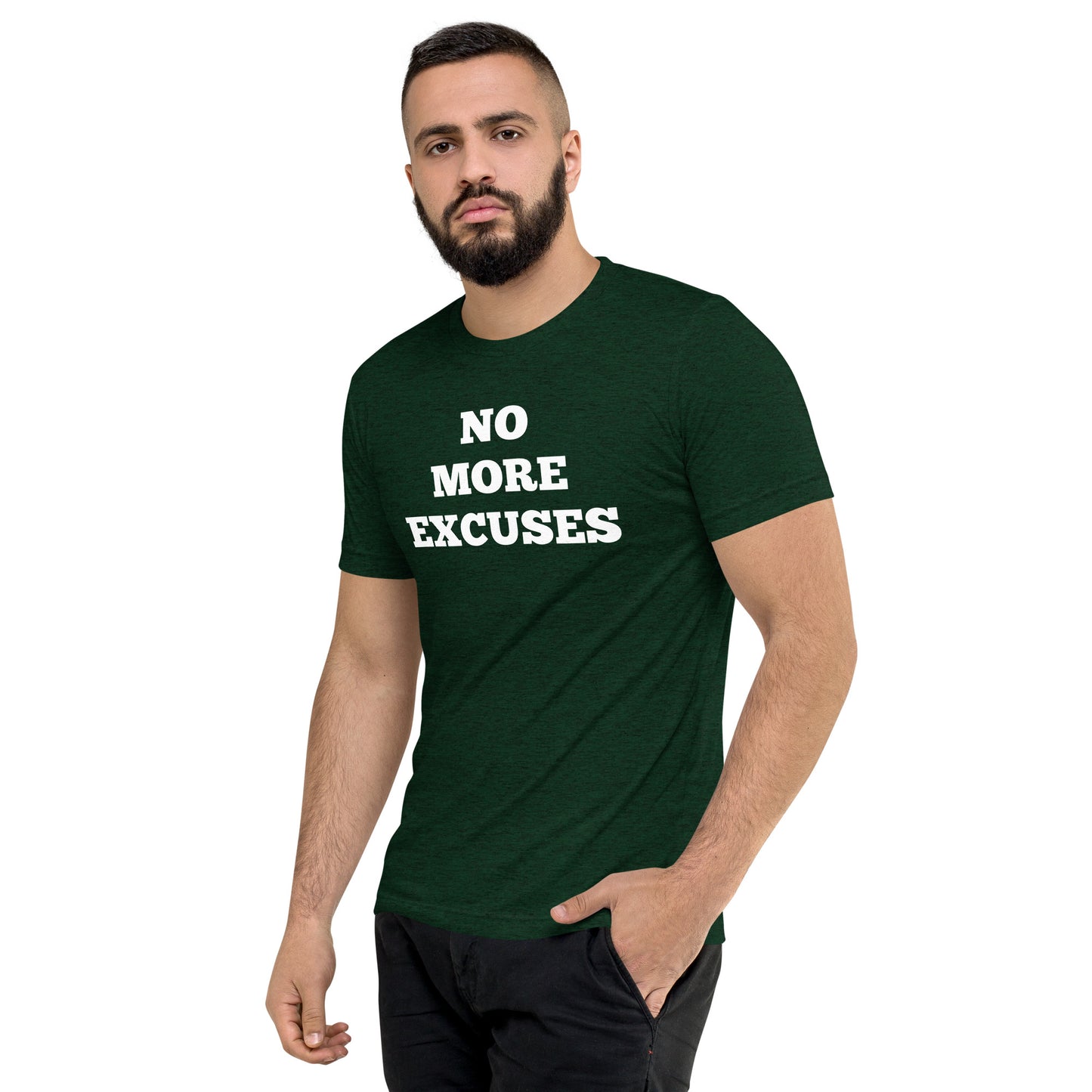 No More Excuses Shirts