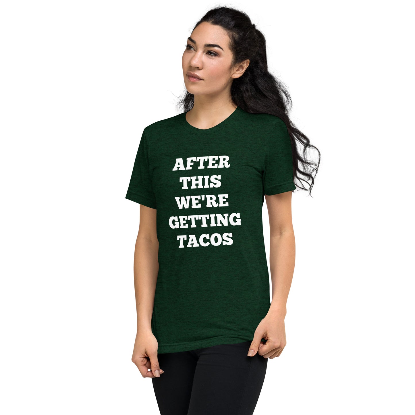 After This We're Getting Tacos Shirts