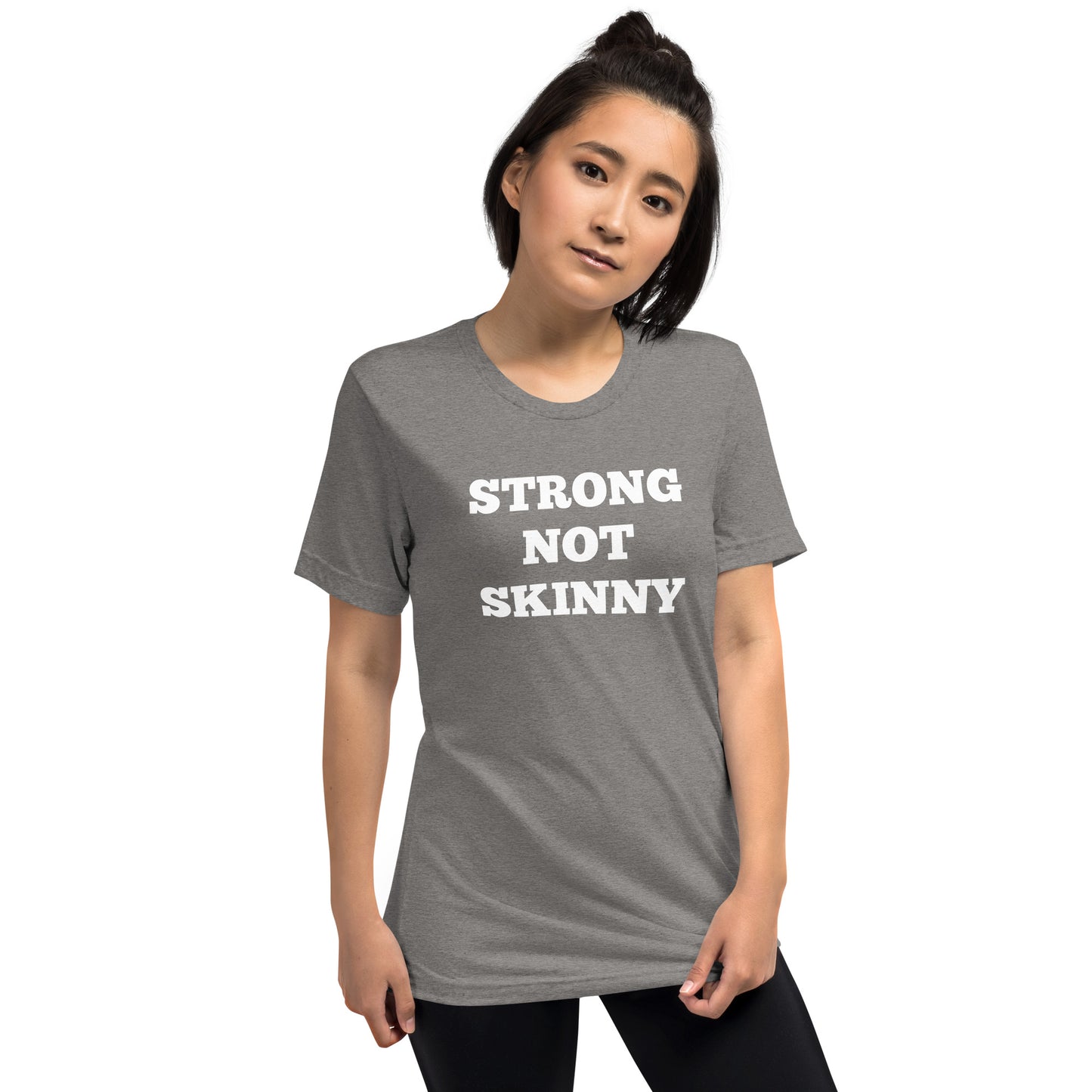 Strong Not Skinny Shirts