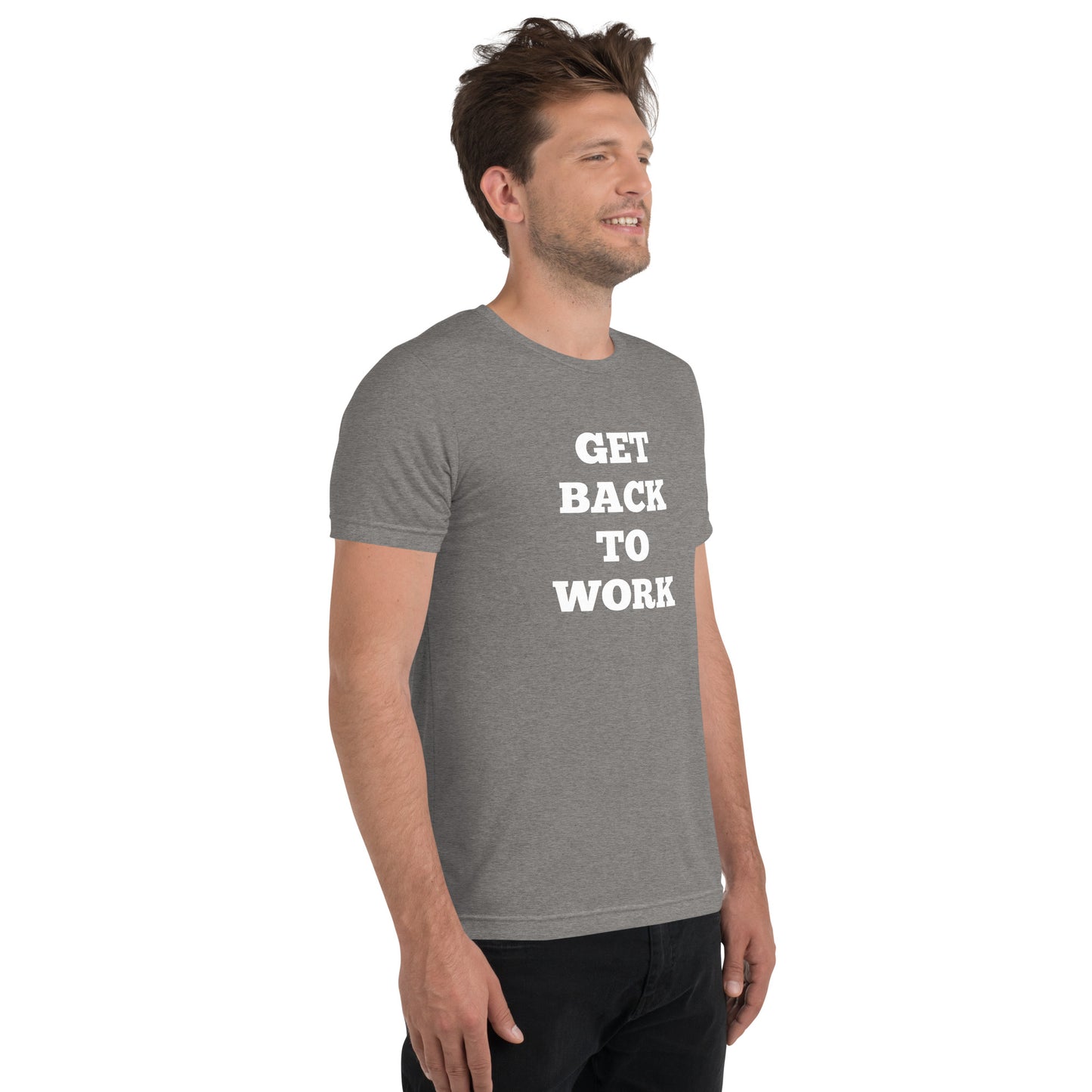 Get Back To Work Shirts