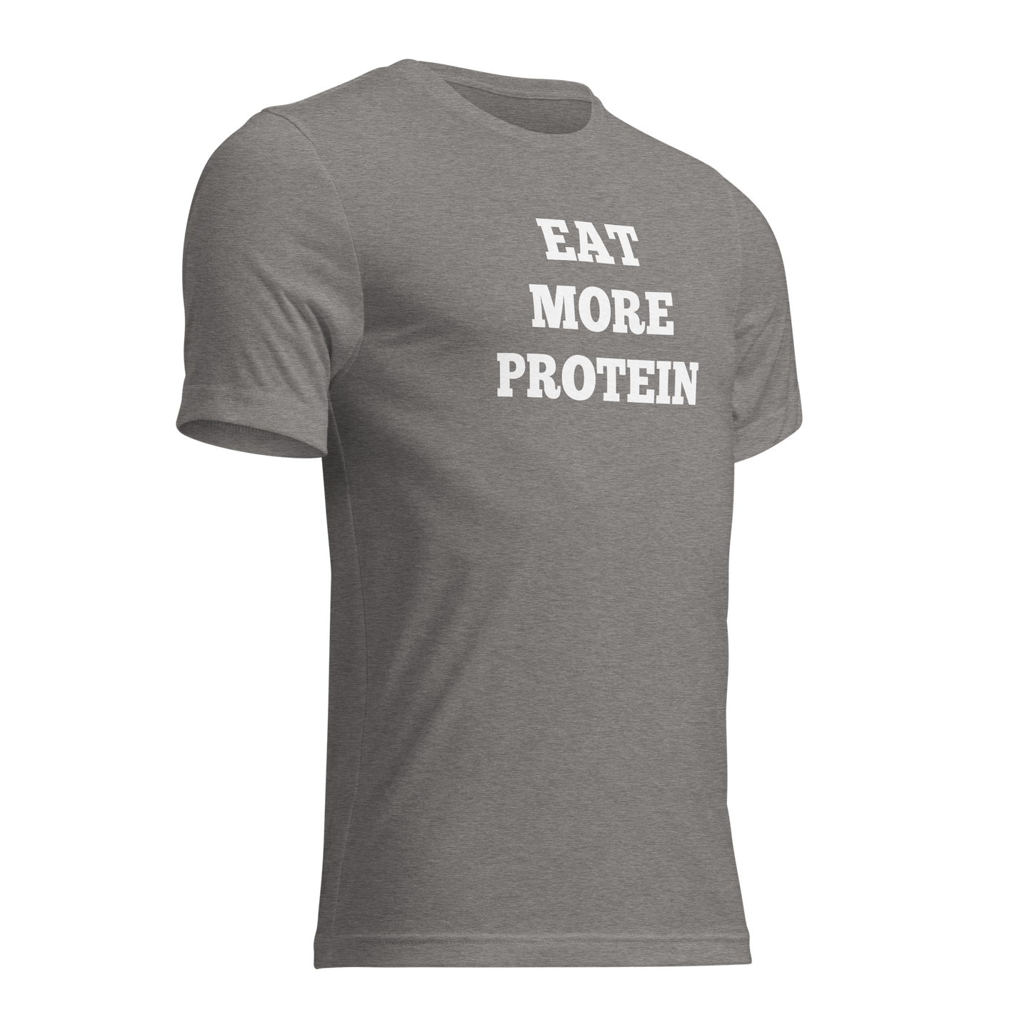 Eat More Protein Shirts