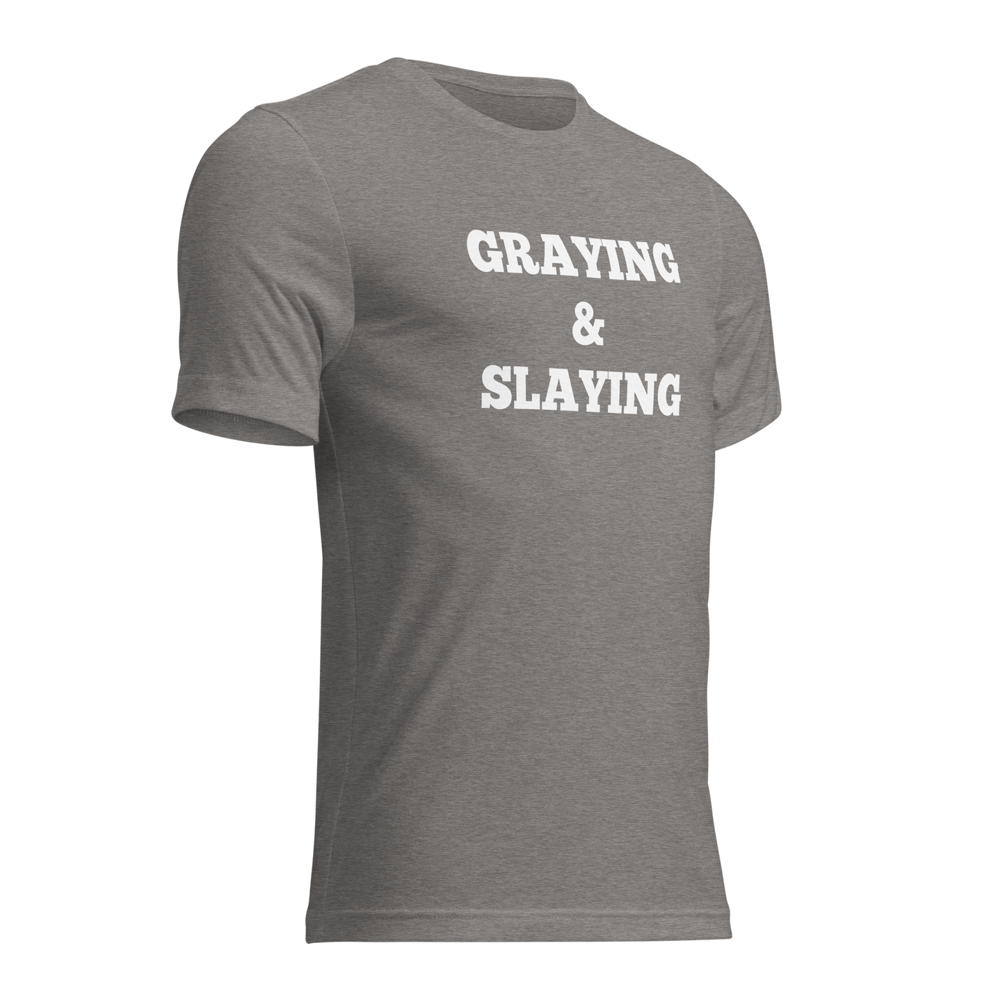 Graying and Slaying Shirts