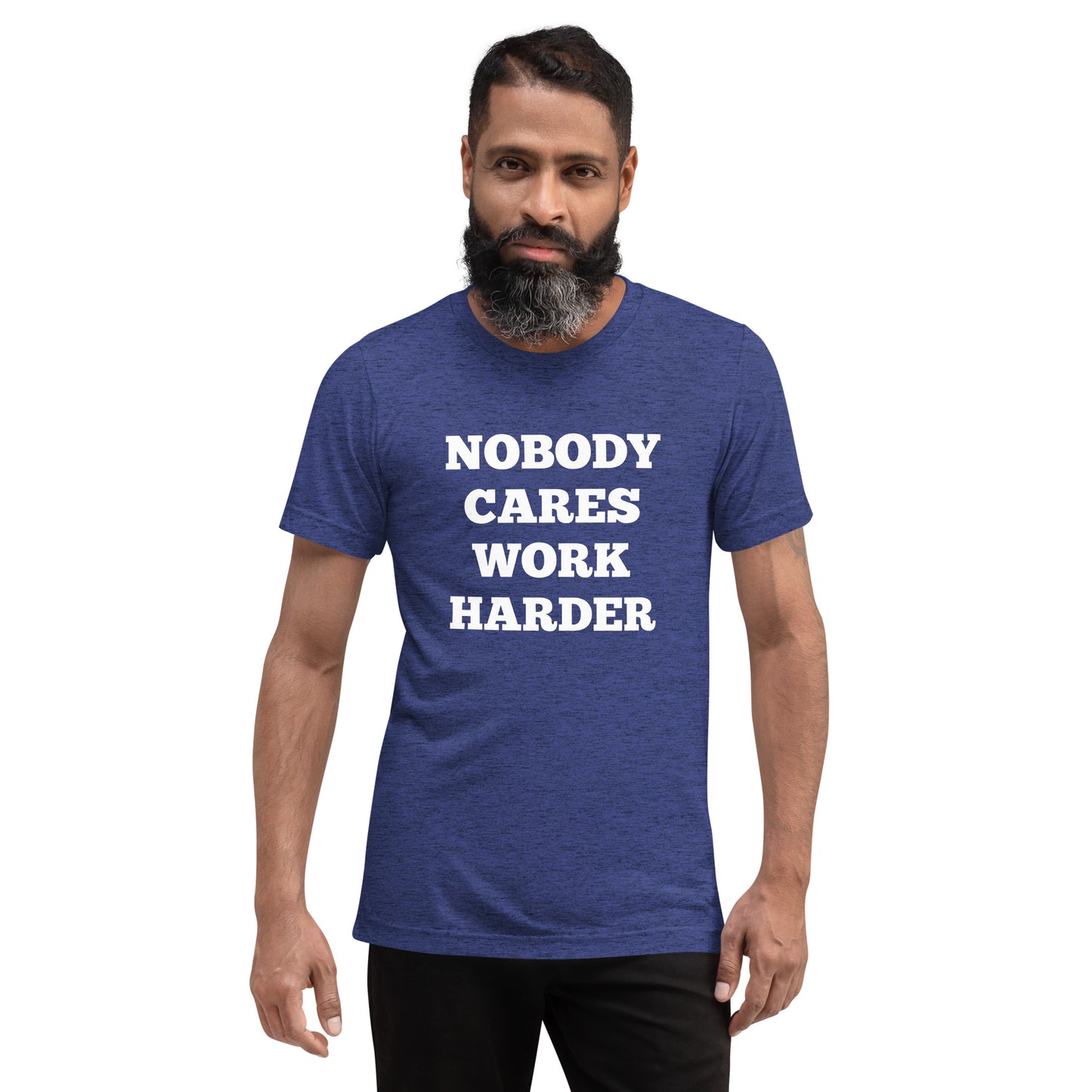 Nobody Cares Work Harder Shirts