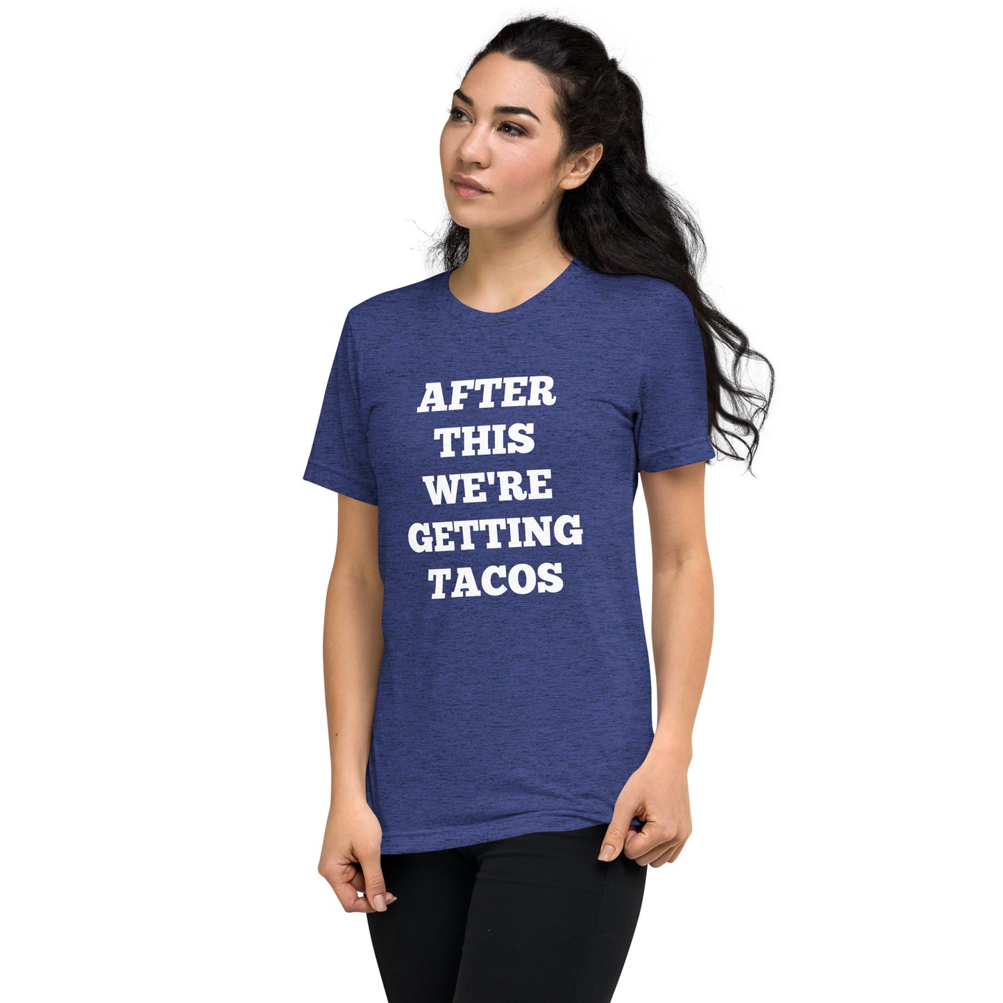 After This We're Getting Tacos Shirts