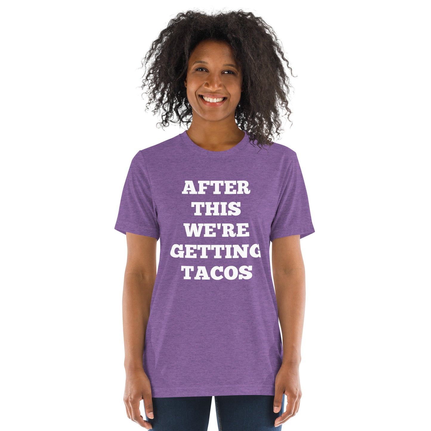 After This We're Getting Tacos Shirts