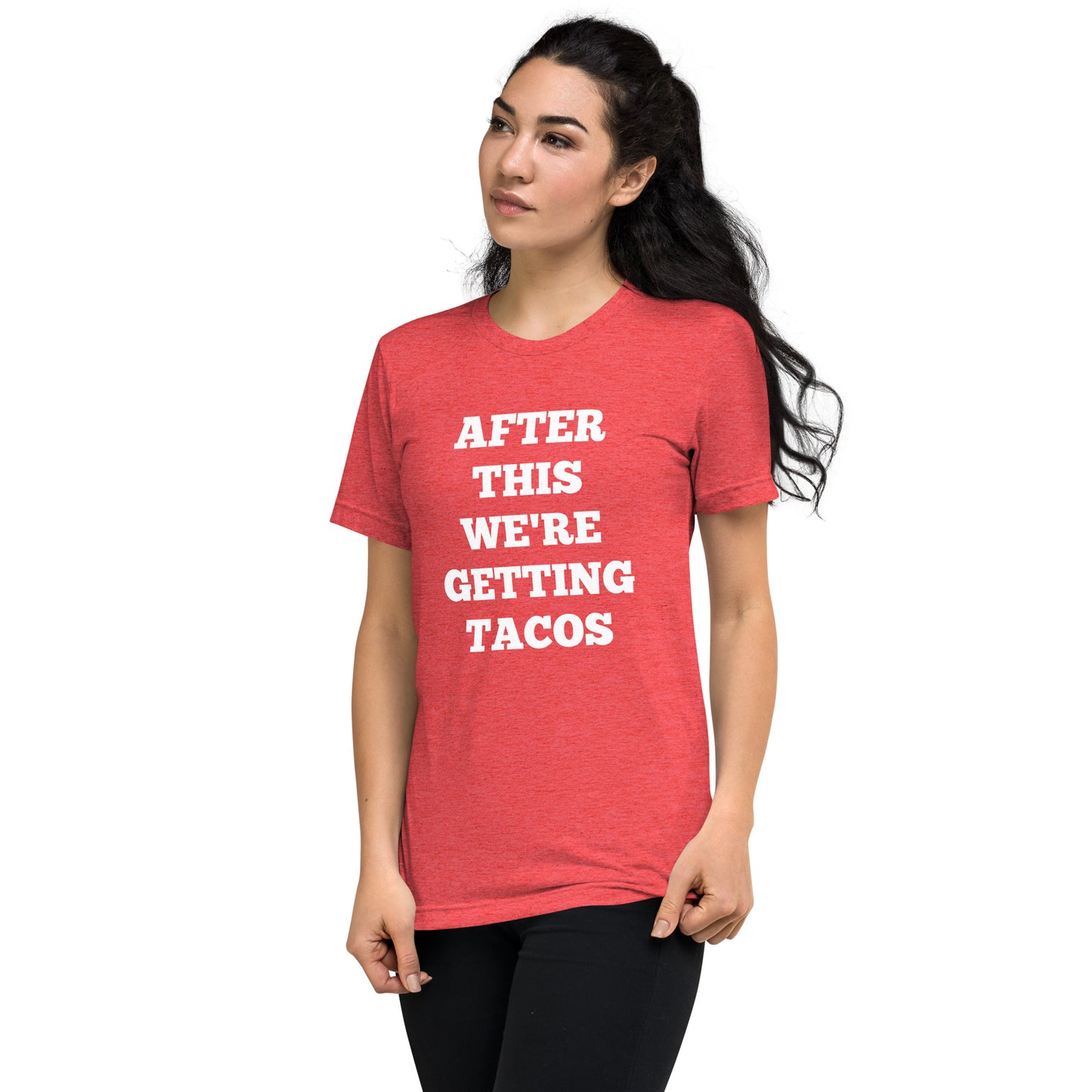 After This We're Getting Tacos Shirts