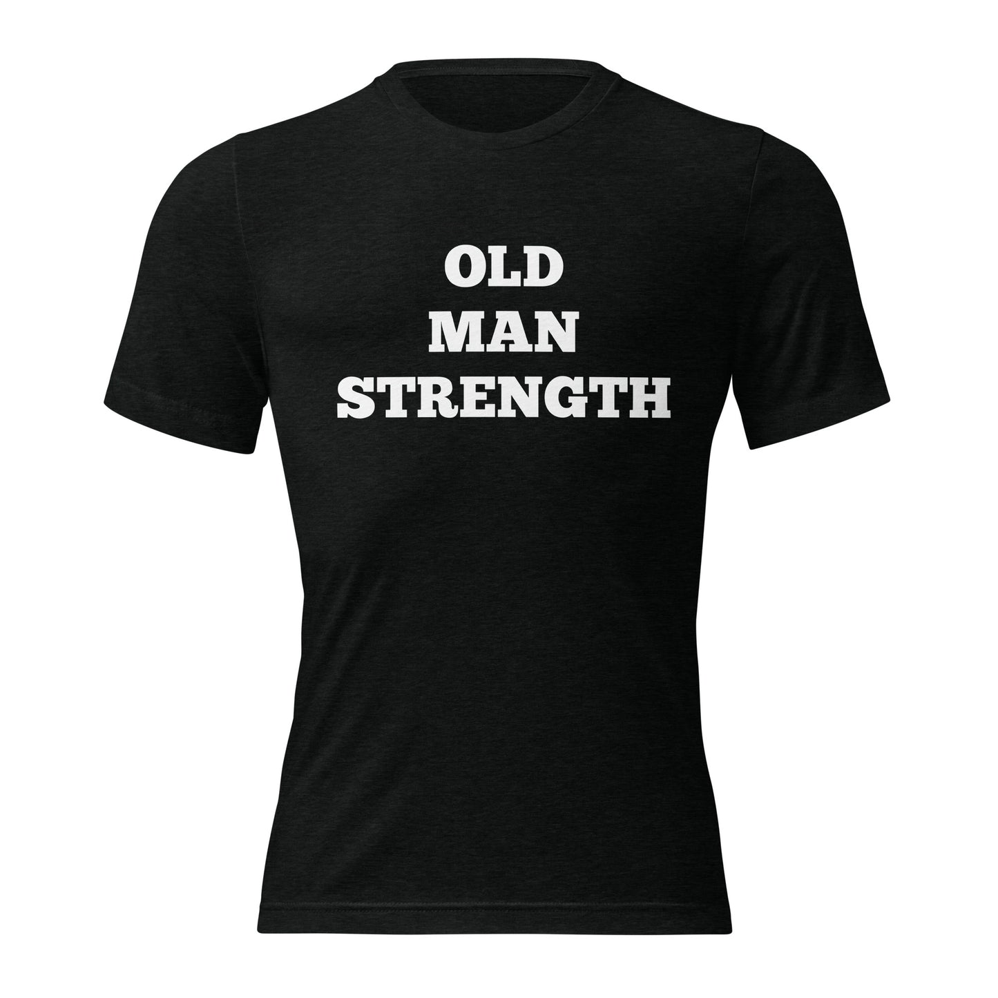 Old Man Strength Shirts