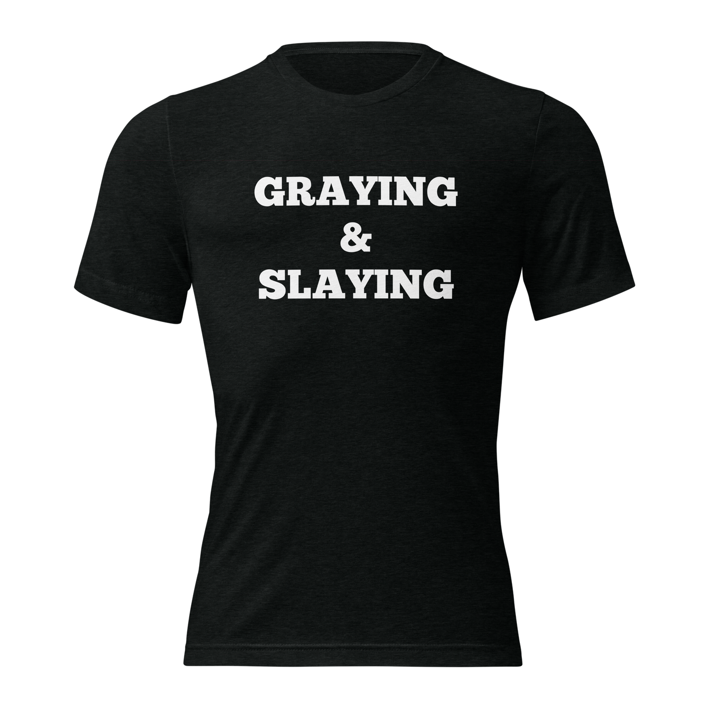 Graying and Slaying Shirts