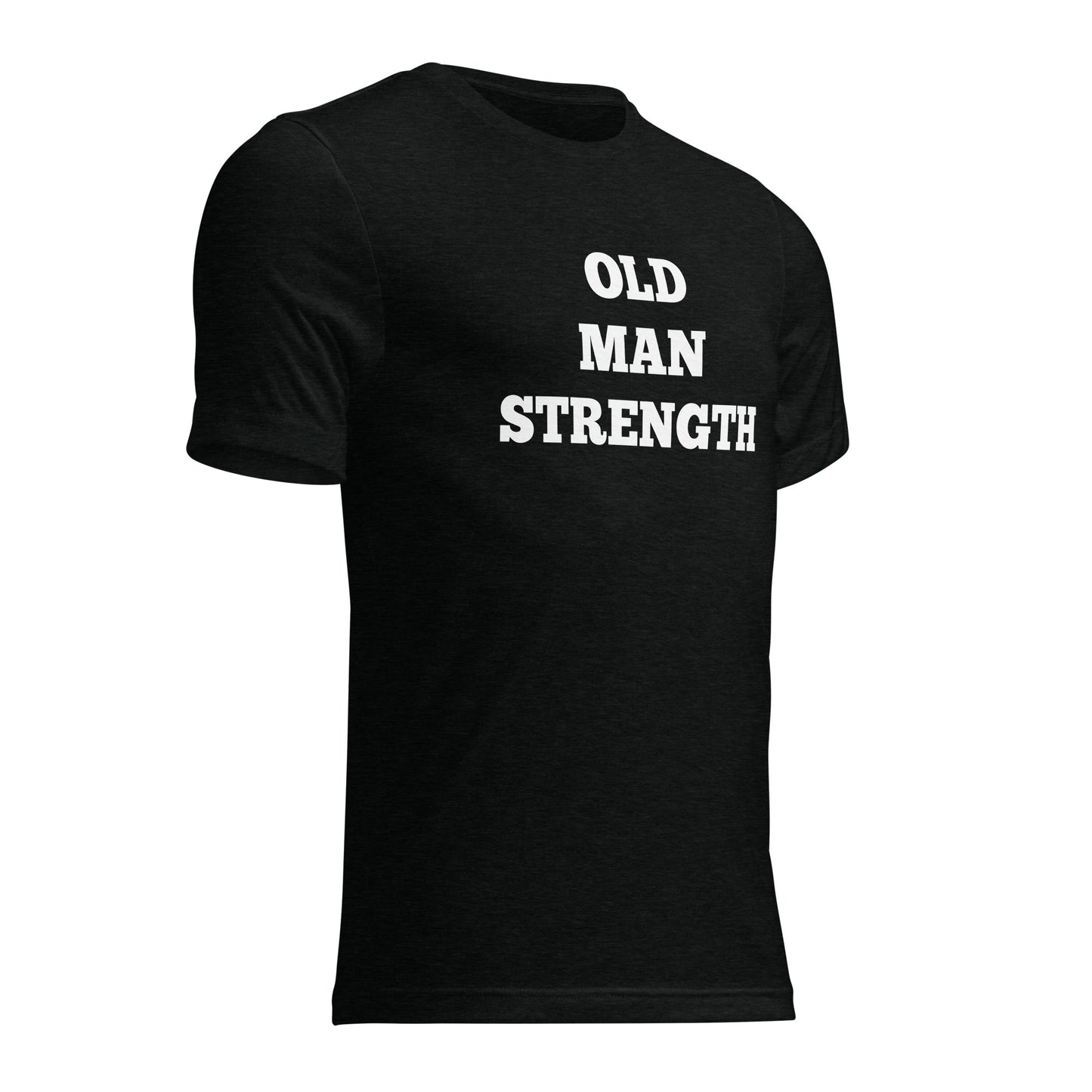 Old Man Strength Shirts