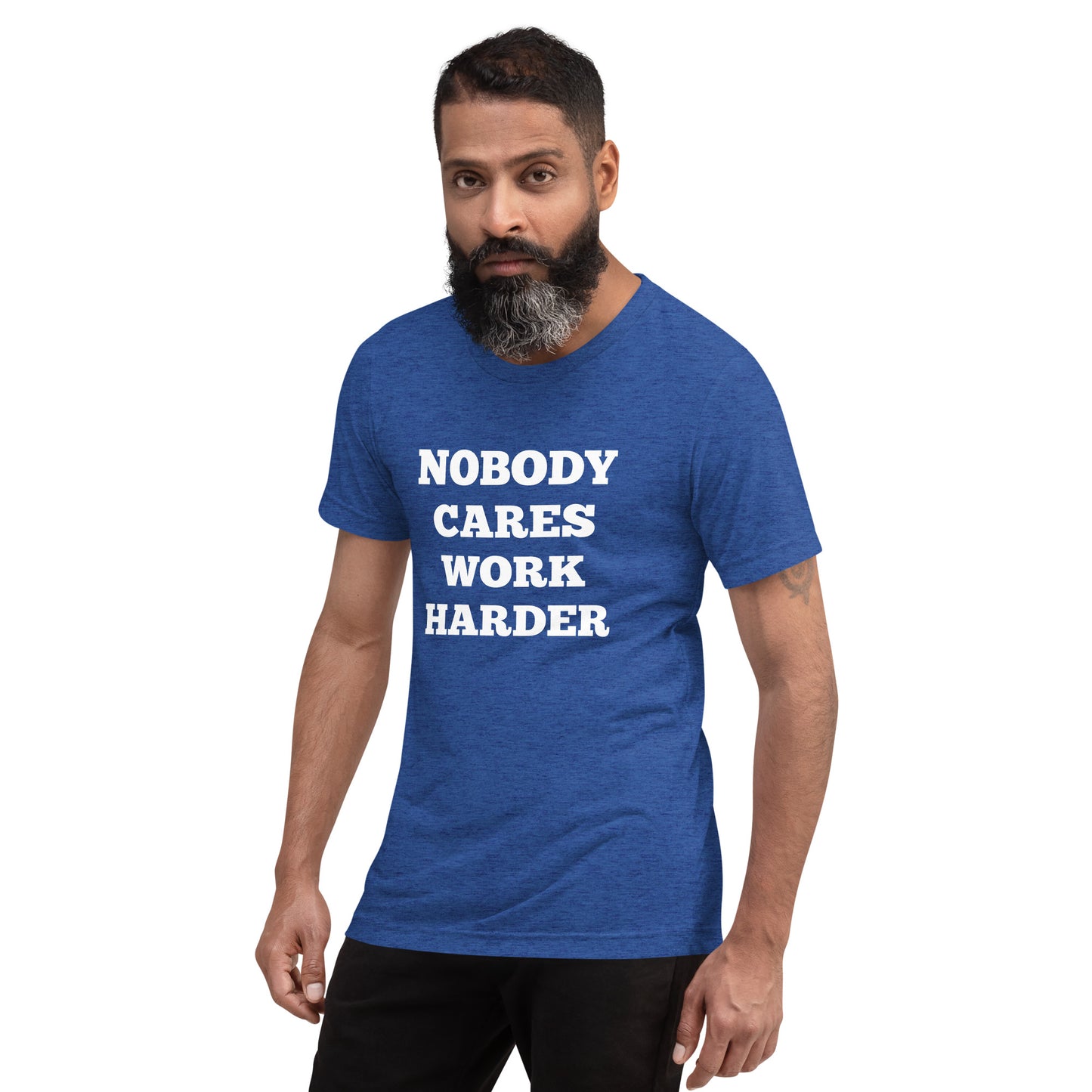 Nobody Cares Work Harder Shirts