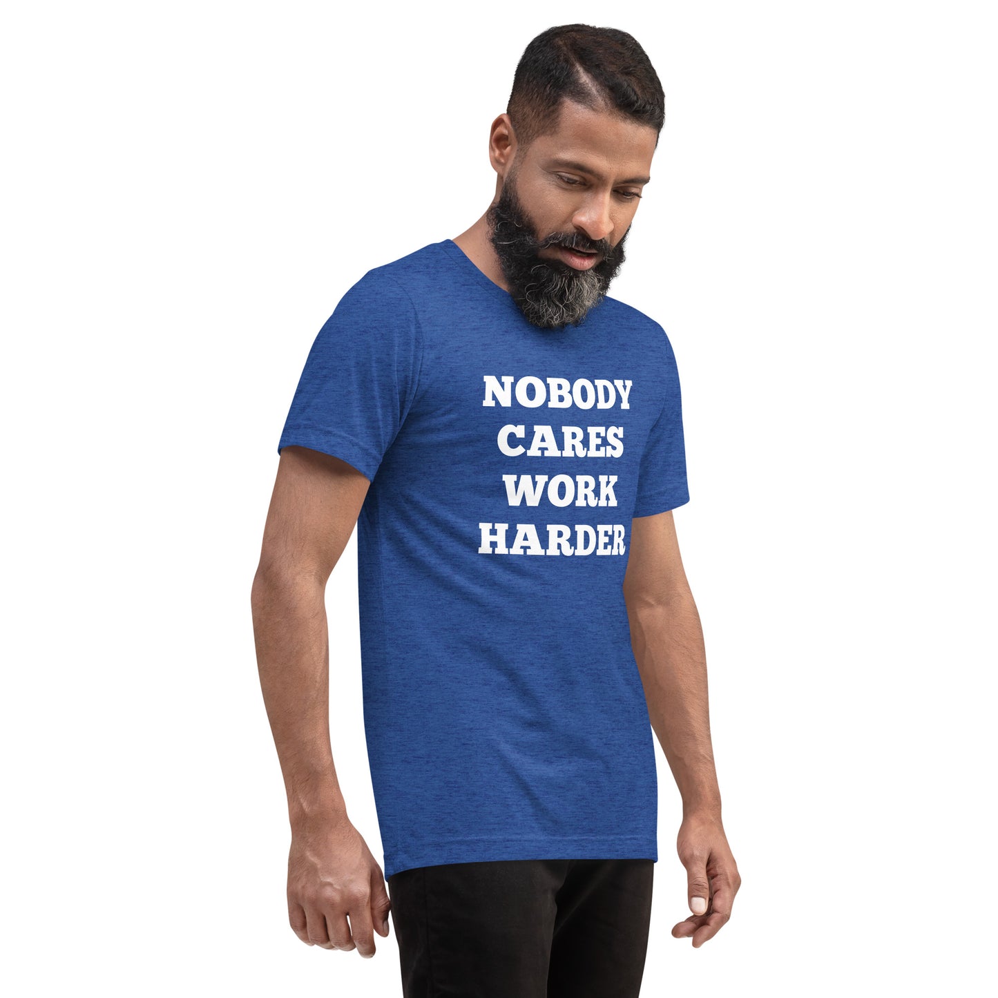 Nobody Cares Work Harder Shirts